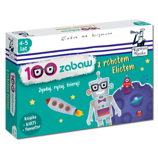 Kapitan Nauka 100 zabaw z robotem Eliotem 4-5...