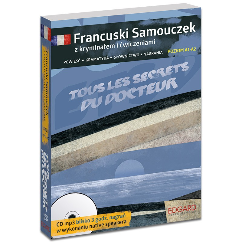 Francuski Samouczek z kryminałem i ćwiczeniami + audiobook Tous les secrets du docteur