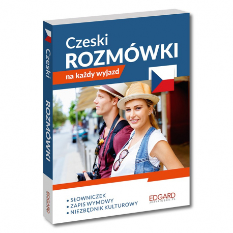 Czeski. Rozmówki na każdy wyjazd Czeski. Rozmówki na każdy wyjazd