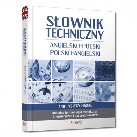 Słownik techniczny angielsko-polski polsko-angielski Słownik techniczny angielsko-polski polsko-angielski