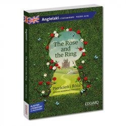 The Ring and the Rose/Pierścień i Róża. Adaptacja klasyki literatury z ćwiczeniami