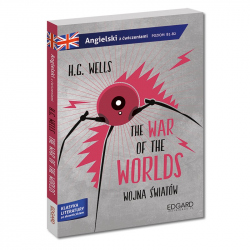 The War of the Worlds. Adaptacja klasyki z ćwiczeniami - język angielski