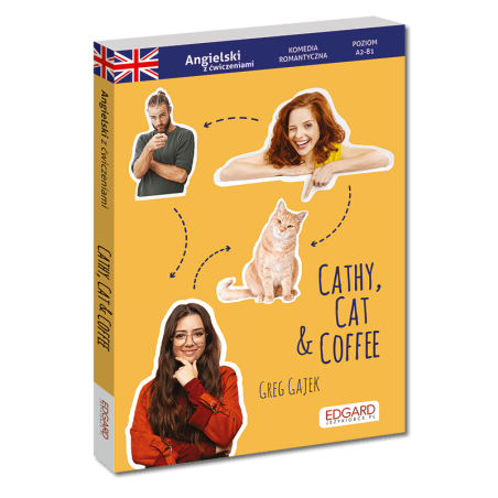 Angielski. Komedia romantyczna z ćwiczeniami Cathy, Cat & Coffee