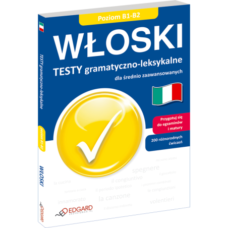 Włoski Testy gramatyczno-leksykalne dla średnio zaawansowanych (Książka)