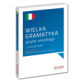 Wielka gramatyka języka włoskiego z ćwiczeniami | kompleksowy kurs od podstaw!