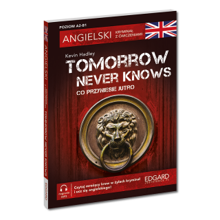 Angielski. Kryminał z ćwiczeniami. Tomorrow...