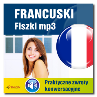 Francuski fiszki mp3 Praktyczne zwroty...