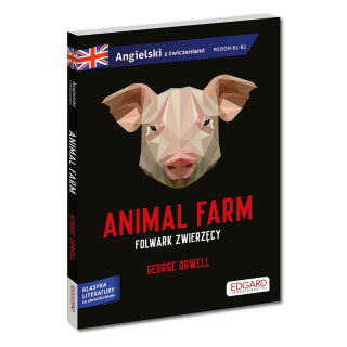 Animal Farm/Folwark zwierzęcy - George Orwell....