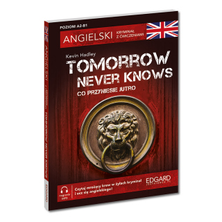 Angielski. Kryminał z ćwiczeniami. Tomorrow...