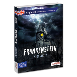 Angielski. Frankenstein. Adaptacja powieści z...