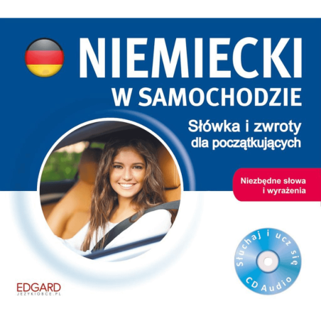 Niemiecki w samochodzie. Słówka i zwroty dla początkujących