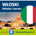 Włoski. Słówka i zwroty dla początkujących 2 (do pobrania)