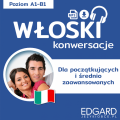 Włoski Konwersacje dla początkujących i średnio zaawansowanych | EDGARD