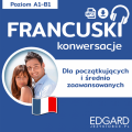 Francuski Konwersacje dla początkujących i średnio zaawansowanych | EDGARD