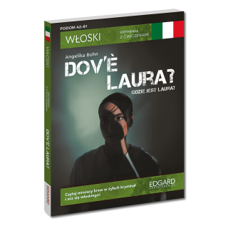 Włoski. Kryminał z ćwiczeniami. Dov’è Laura?...