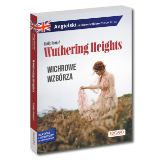Angielski. Wuthering Heights. Wichrowe Wzgórza....