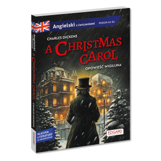 Angielski. A Christmas Carol. Opowieść...