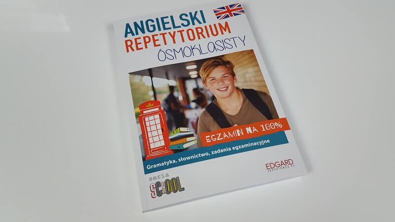 Angielski. Repetytorium ósmoklasisty. Egzamin na 100%