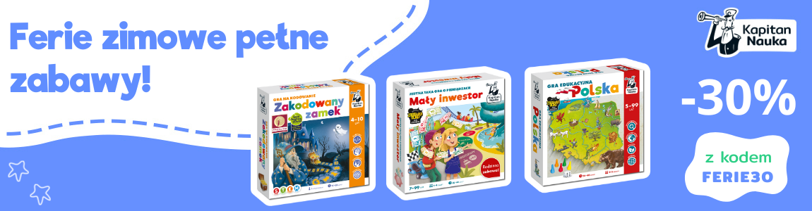 Ferie pełne zabawy | Wszystkie gry -30%! KapitanNauka.pl
