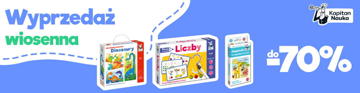 Wiosenna wyprzedaż - układanki, puzzle, gry i książki dla dzieci Kapitan Nauka Promocja 30%