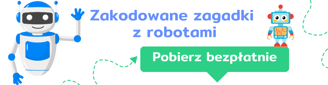 Zakodowane zagadki z robotami - pobierz darmowe materiały! KapitanNauka.pl