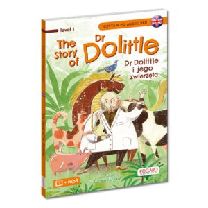 The Story of Dr Dolittle. Dr Dolittle i jego zwierzęta. Czytam po angielsku