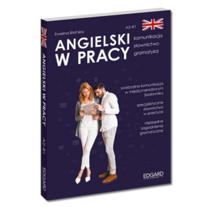 Okładka książkiAngielski w pracy. Komunikacja, słownictwo, gramatyka