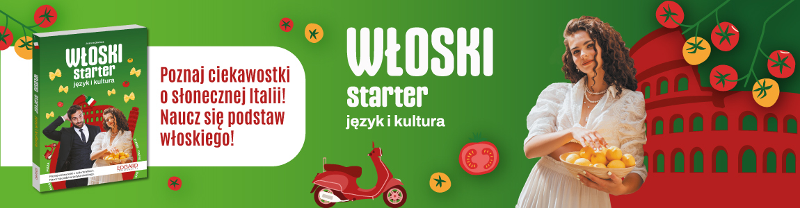 Książki do nauki języka włoskiego - przedsprzedaż Włoski. Starter. Język i kultura Języki Obce Edgard