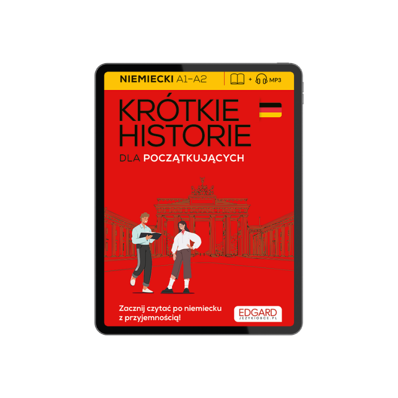 Zapisz się na newsletter i pobierz darmowy rozdział Niemiecki. Krótkie historie. Dla początkujących