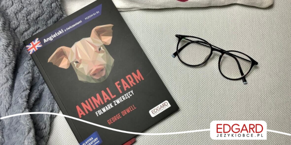 Najlepsze książki na jesienne wieczory - fragment Animal Farm George’a Orwella