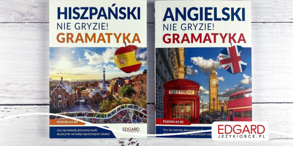 Poznaj najważniejsze zasady angielskiej i hiszpańskiej gramatyki
