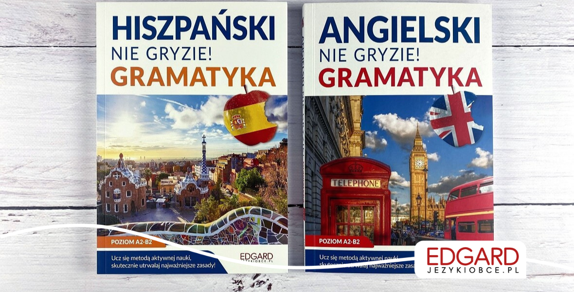 Poznaj najważniejsze zasady angielskiej i hiszpańskiej gramatyki